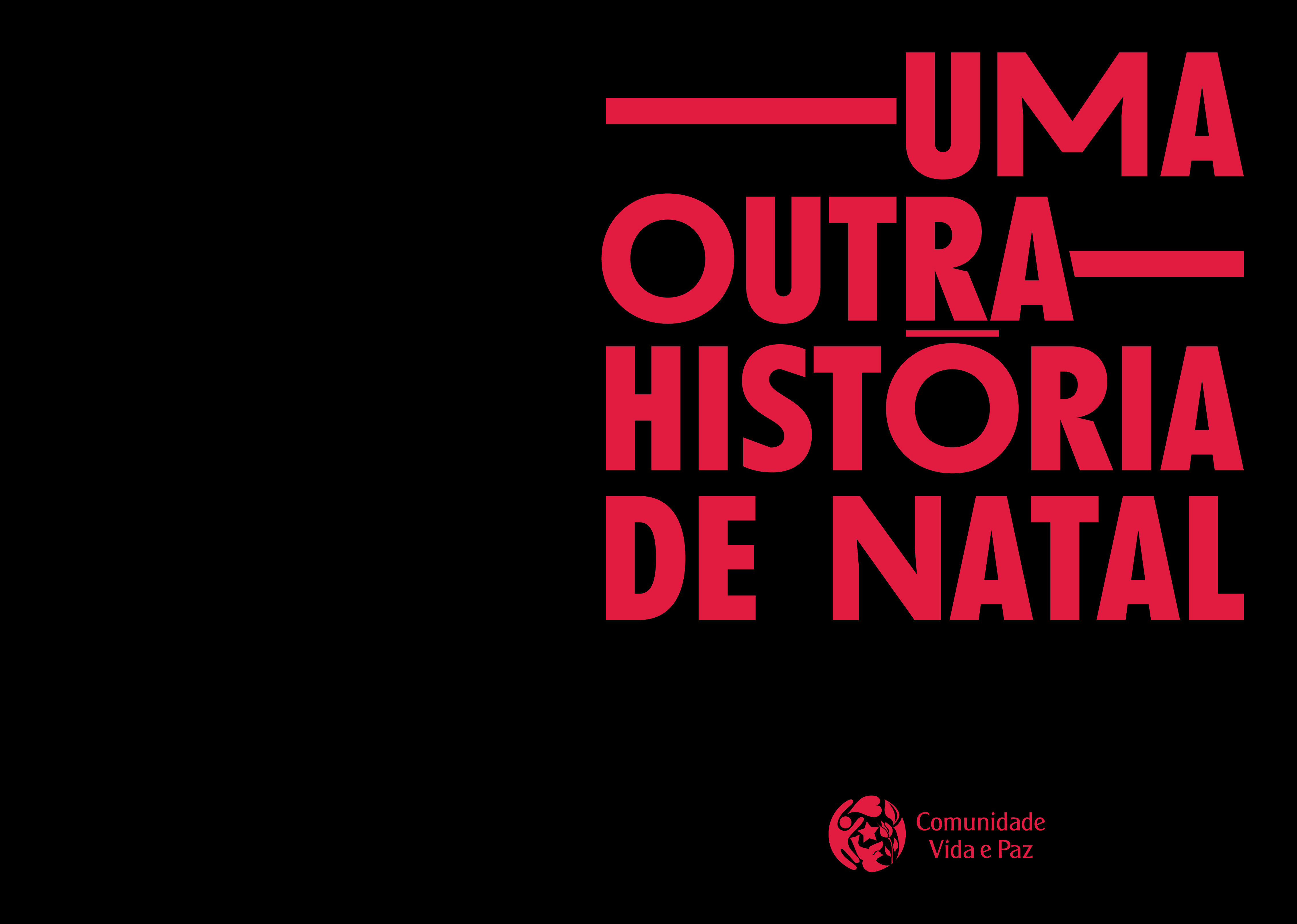 Comunidade Vida e Paz — 
Not just another Christmas story