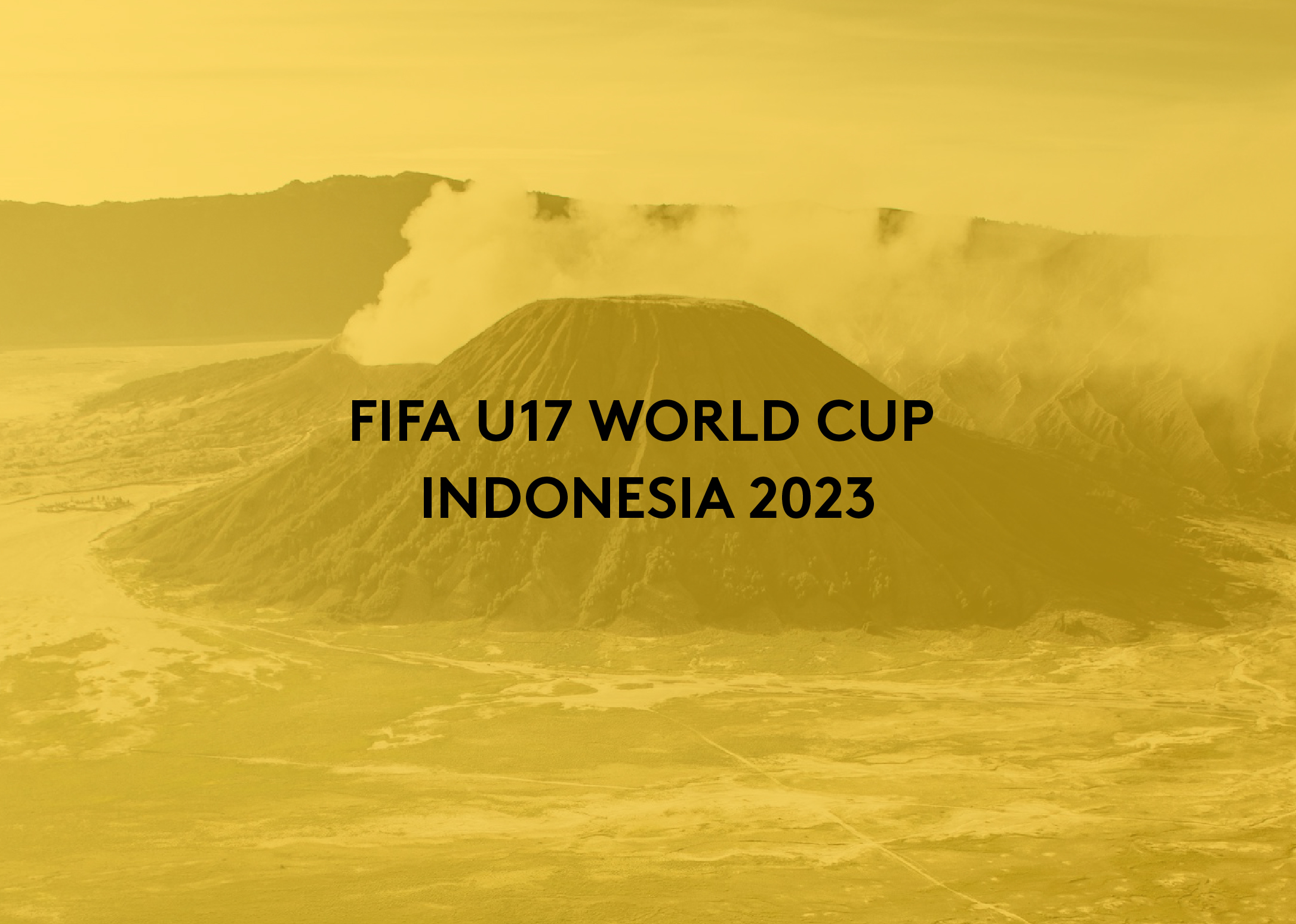 FIFA U17 World Cup Indonesia 2023 —
Branding the next generation football